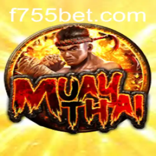 Explorando o MuayThai e a Plataforma 755bet: Uma Introdução ao Mundo das Apostas no Esporte